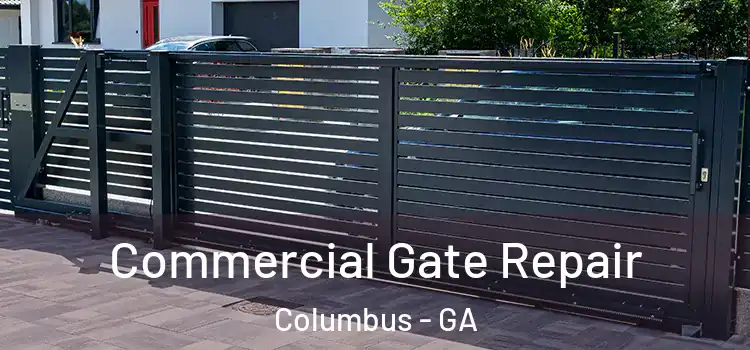 Commercial Gate Repair Columbus - GA