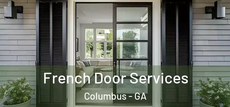  French Door Services Columbus - GA