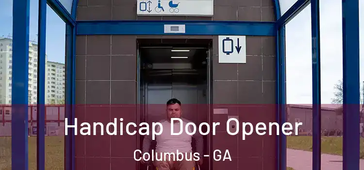 Handicap Door Opener Columbus - GA