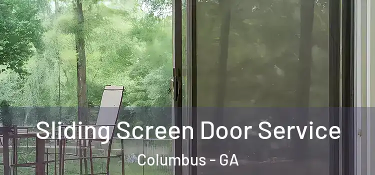 Sliding Screen Door Service Columbus - GA