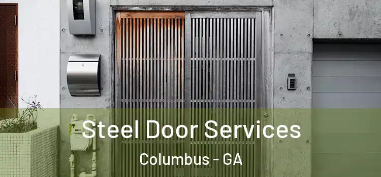 Steel Door Services Columbus - GA